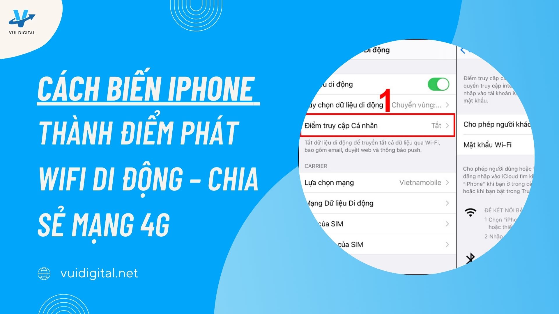 Cách biến iPhone thành điểm phát WiFi di động - chia sẻ mạng 4G